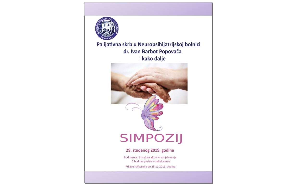 Najava simpozija "Palijativna skrb u Neuropsihijatrijskoj bolnici  dr. Ivan Barbot Popovača i kako dalje" - 29.11.2019. godine